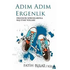 Adım Adım Ergenlik - Fatih Pulat - Kanon Kitap