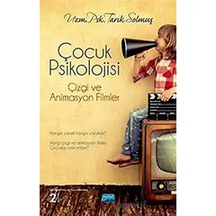 Çocuk Psikolojisi: Çizgi ve Animasyon Filmler - Tarık Solmuş - Nobel Akademik Yayıncılık