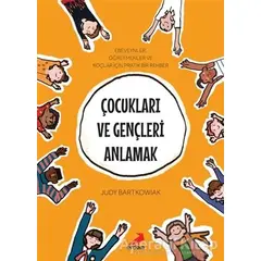 Çocukları ve Gençleri Anlamak - Judy Bartkowiak - Erdem Yayınları