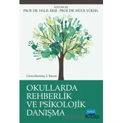 Okullarda Rehberlik ve Psikolojik Danışma - Mustafa Otrar - Nobel Akademik Yayıncılık