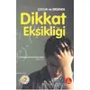 Çocuk ve Ergende Dikkat Eksikliği - Özgür Ayhan Özkaynak - Ekinoks Yayın Grubu