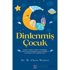 Dinlenmiş Çocuk - W. Chris Winter - Panama Yayıncılık