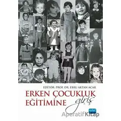 Erken Çocukluk Eğitimine Giriş - Nalan Babür - Nobel Akademik Yayıncılık