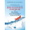 Çocukluk Çağı Ruhsal Bozuklukları İçin Risk Oluşturan Durumlar ve Bilişsel Davranışçı Terapiler