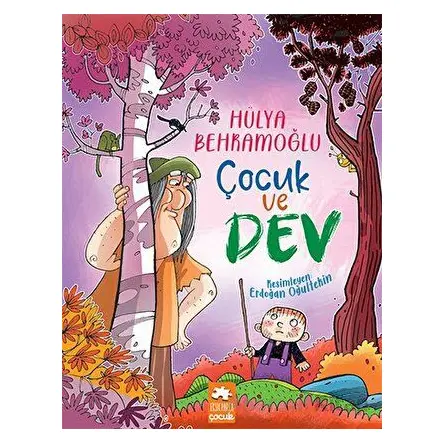 Çocuk ve Dev - Hülya Behramoğlu - Eksik Parça Yayınları