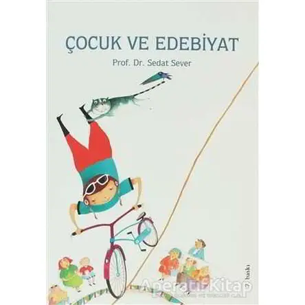 Çocuk ve Edebiyat - Sedat Sever - Tudem Yayınları