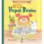 Ayça: Hepsi Benim - Ben Büyüyorum Serisi 3 - Müge Çiçekyüzlü - Ren Çocuk