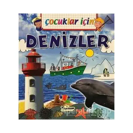 Çocuklar İçin - Denizler - Emmanuelle Lepetit - Teleskop Popüler Bilim