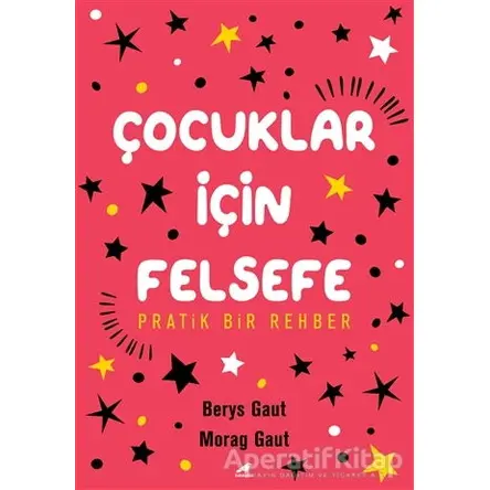 Çocuklar İçin Felsefe - Berys Gaut - Kara Karga Yayınları