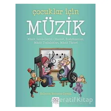 Çocuklar İçin Müzik - Rebecca Rumens - Syratt - 1001 Çiçek Kitaplar