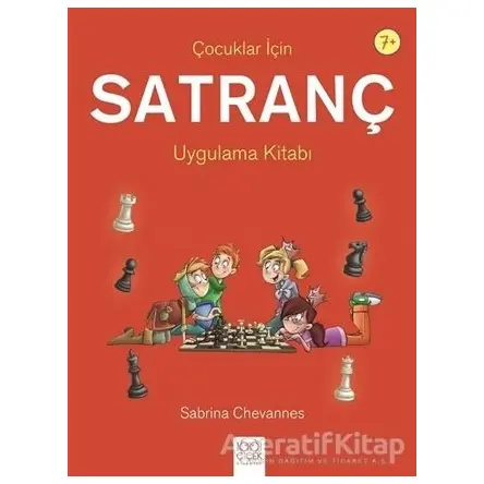 Çocuklar İçin Satranç Uygulama Kitabı - Sabrina Chevannes - 1001 Çiçek Kitaplar