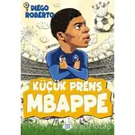 Küçük Prens Mbappe - Diego Roberto - Dokuz Çocuk