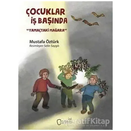 Çocuklar İş Başında - Mustafa Öztürk - Sıfırdan Yayınları