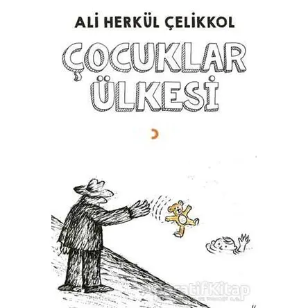 Çocuklar Ülkesi - Ali Herkül Çelikkol - Cinius Yayınları