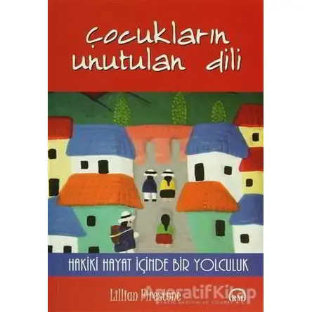 Çocukların Unutulan Dili - Lillian Firestone - Ruh ve Madde Yayınları