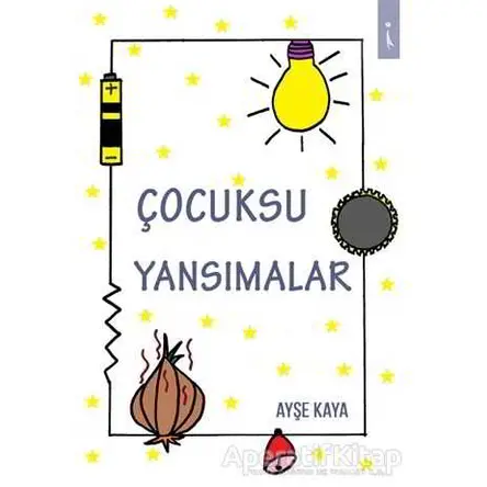 Çocuksu Yansımalar - Ayşe Kaya - İkinci Adam Yayınları