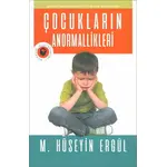 Çocukların Anormallikleri - M. Hüseyin Ergül - Olympia Yayınları