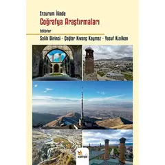 Erzurum İlinde Coğrafya Araştırmaları - Salih Birinci - Kriter Yayınları