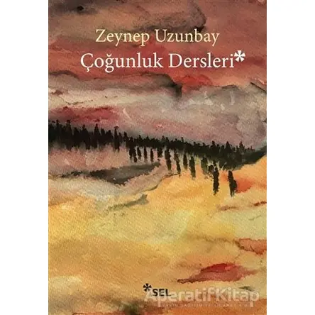 Çoğunluk Dersleri - Zeynep Uzunbay - Sel Yayıncılık