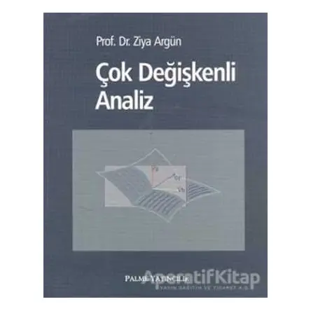 Çok Değişkenli Analiz - Ziya Argün - Palme Yayıncılık