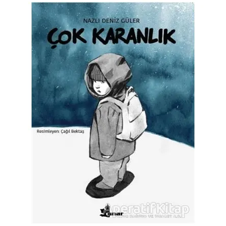 Çok Karanlık - Nazlı Deniz Güler - Çınar Yayınları