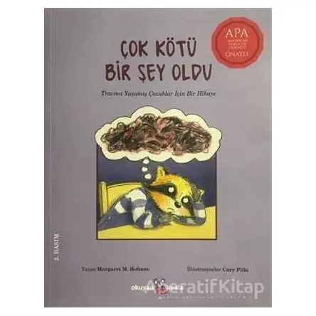 Çok Kötü Bir Şey Oldu - Margaret M. Holmes - Okuyan Koala