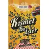 Kısmet Bu İşler - İstiklal Akarsu - Dex Yayınevi