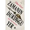 Zamanın Durduğu Yer - Ülker Üner - Doğan Kitap