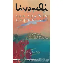 Son Ada’nın Çocukları - Zülfü Livaneli - İnkılap Kitabevi