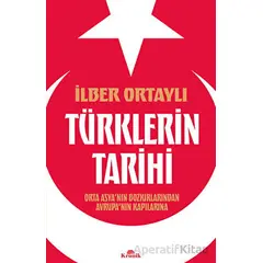 Türklerin Tarihi - İlber Ortaylı - Kronik Kitap