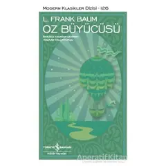 Oz Büyücüsü - L. Frank Baum - İş Bankası Kültür Yayınları