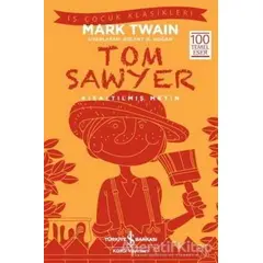 Tom Sawyer (Kısaltılmış Metin) - Mark Twain - İş Bankası Kültür Yayınları
