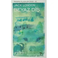 Beyaz Diş - Jack London - İş Bankası Kültür Yayınları