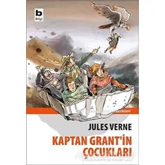 Kaptan Grantin Çocukları - Jules Verne - Bilgi Yayınevi