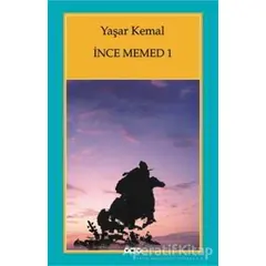 İnce Memed - 1 - Yaşar Kemal - Yapı Kredi Yayınları