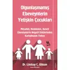 Olgunlaşmamış Ebeveynlerin Yetişkin Çocukları - Lindsay Gibson - Sola Unitas