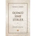 Üçüncü Sınıf Şiirler - Rahmi H. Gürbüz - Tunç Yayıncılık