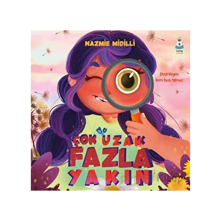 Çok Uzak Fazla Yakın - Nazmie Midilli - Luna Çocuk Yayınları