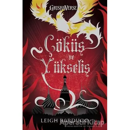 Çöküş ve Yükseliş - Leigh Bardugo - Martı Yayınları