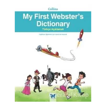 Collins My First Websters Dictionary - Türkçe Açıklamalı - Kolektif - Mavi Kelebek Yayınları