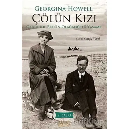 Çölün Kızı - Georgina Howell - Tarih ve Kuram Yayınevi