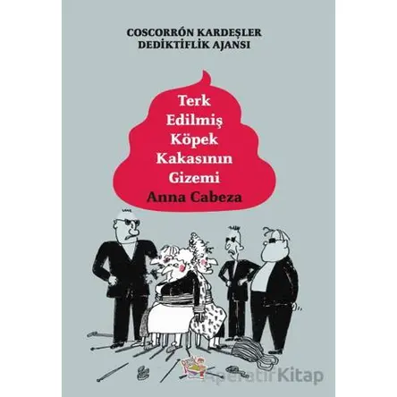 Coscorron Kardeşler Dedektiflik Ajansı - Terk Edilmiş Köpek Kakasının Gizemi