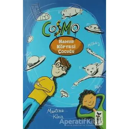 Cosmo - Hamur Köftesi Çocuğu - Martina Klein - Çizmeli Kedi Yayınları