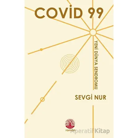 Covid 99 - Yeni Dünya Sendromu - Sevgi Nur - Vivo Yayınevi