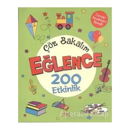 Çöz Bakalım Eğlence 200 Etkinlik - Nurten Ertaş - Yuva Yayınları