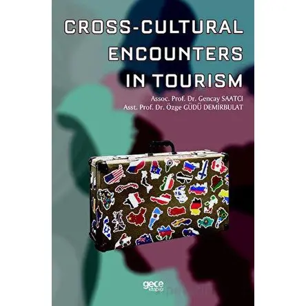 Cross-Cultural Encounters in Tourism - Özge Güdü Demirbulat - Gece Kitaplığı