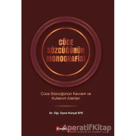 Cüce Sözcüğünün Monografisi - Kürşat Efe - Kimlik Yayınları