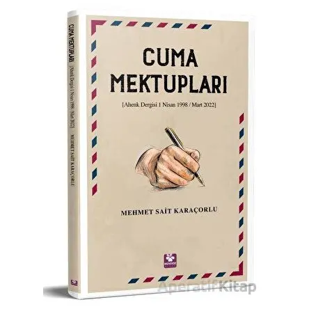 Cuma Mektupları - Mehmet Sait Karaçorlu - Menekşe Kitap