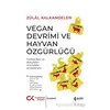 Vegan Devrimi ve Hayvan Özgürlüğü - Zülal Kalkandelen - Cumhuriyet Kitapları