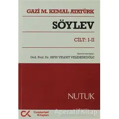 Söylev Cilt: 1-2 - Mustafa Kemal Atatürk - Cumhuriyet Kitapları
